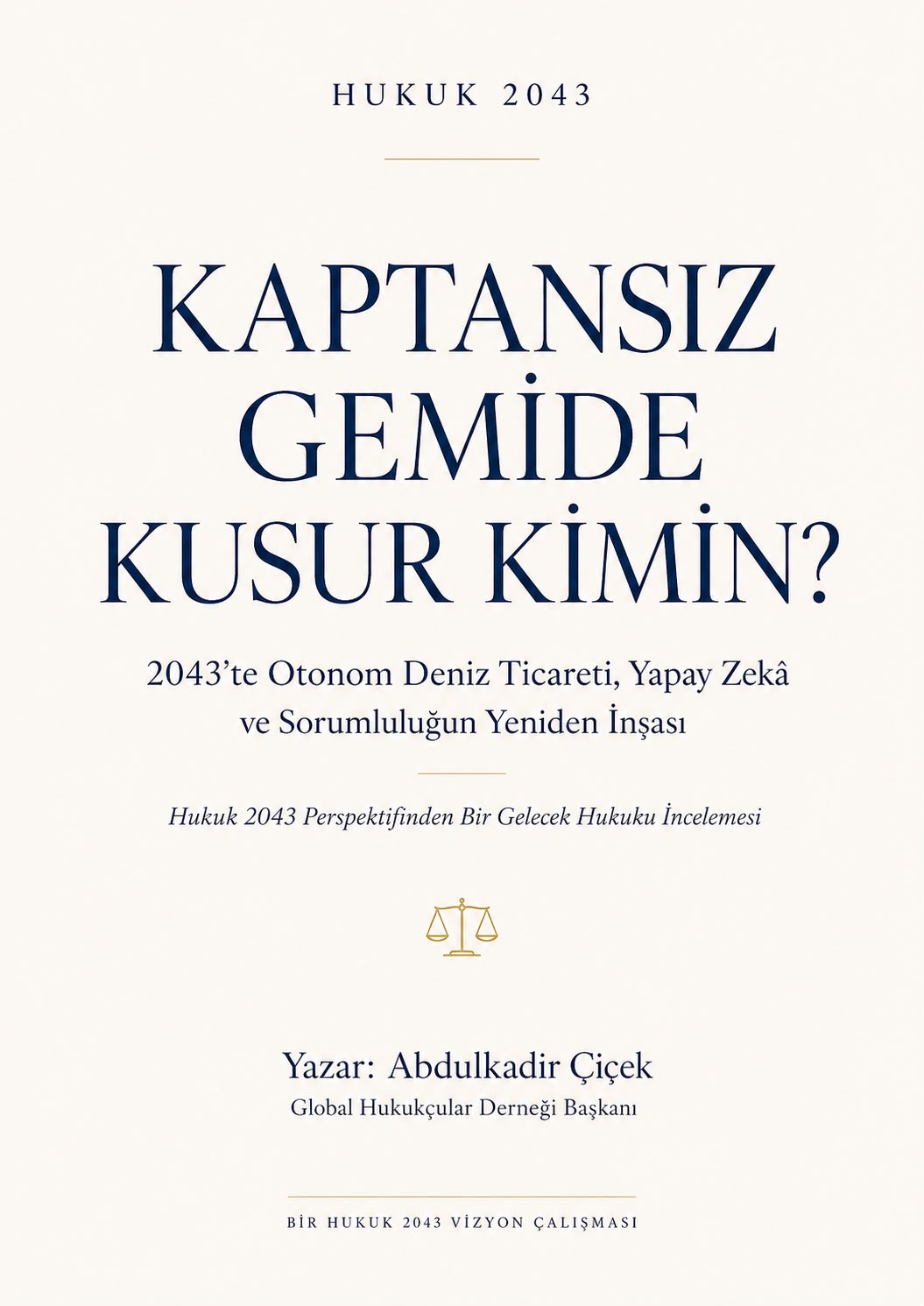 KAPTANSIZ GEMİDE KUSUR KİMİN?